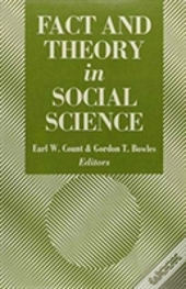 Fact And Theory In The Social Sciences
