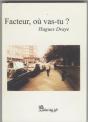 Facteur, Où Vas-Tu ? - Preview