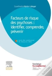 Capa do artigo Facteurs De Risque Des Psychoses : Identifier, Comprendre, Prevenir
