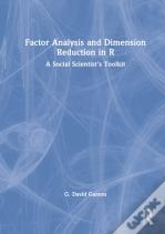 Factor Analysis And Dimension Reduction In R