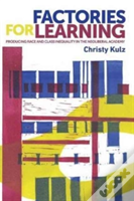 Factories For Learning