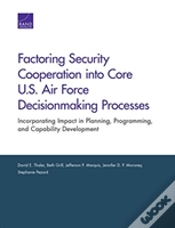 Capa do artigo Factoring Security Cooperation Into Core U.S. Air Force Decisionmaking Processes