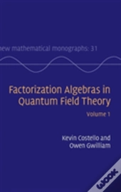 Factorization Algebras In Quantum Field Theory: Volume 1