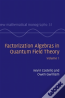 Factorization Algebras In Quantum Field Theory: Volume 1