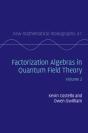 Factorization Algebras In Quantum Field Theory: Volume 2 - Preview