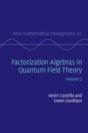 Factorization Algebras In Quantum Field Theory: Volume 2 - Preview
