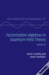Factorization Algebras In Quantum Field Theory: Volume 2