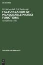 Factorization Of Measurable Matrix Functions - Preview