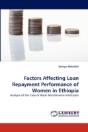 Factors Affecting Loan Repayment Performance Of Women In Ethiopia - Preview