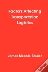 Factors Affecting Transportation Logistics