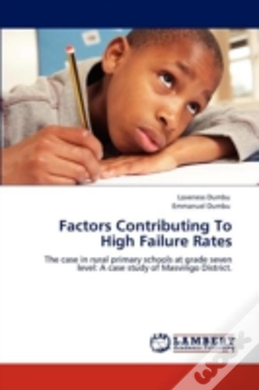 Factors Contributing To High Failure Rates