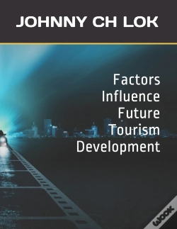 Capa do artigo Factors Influence Future Tourism Development