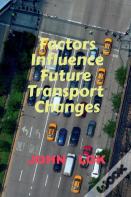 Factors Influence Future  Transport Changes