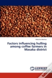 Capa do artigo Factors Influencing Hulling Among Coffee Farmers In Masaka District