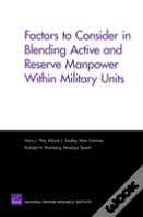 Factors To Consider In Blending Active And Reserve Manpower Within Military Units
