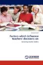 Factors Which Influence Teachers' Decisions On - Preview