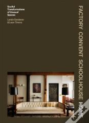 Factory Convent Schoolhouse Home