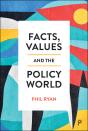 Facts, Values And The Policy World - Preview