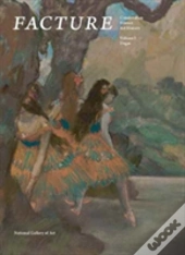 Facture: Conservation, Science, Art History