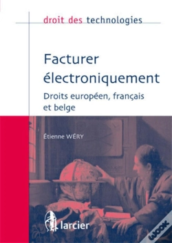 Capa do artigo Facturer Électroniquement ; Droits Européen, Français Et Belge