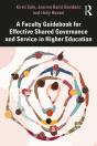 Faculty Guidebook For Effective Shared Governance And Service In Higher Education - Preview