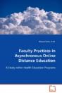 Faculty Practices In Asynchronous Online Distance Education - Preview