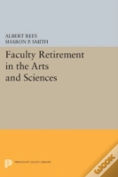 Faculty Retirement In The Arts And Sciences