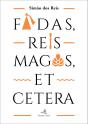 Fadas, Reis Magos, et Cetera - Preview