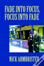 Capa do artigo Fade Into Focus, Focus Into Fade