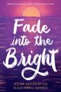 Fade Into The Bright - Preview