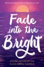 Fade Into The Bright - Preview