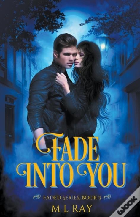 Fade Into You