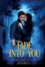 Fade Into You - Preview