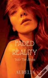 Faded Reality