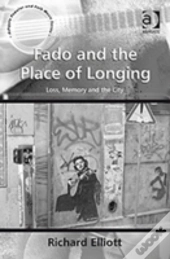 Fado And The Place Of Longing