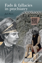 Fads And Fallacies In Psychiatry