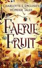 Faerie Fruit - Preview