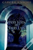Faery Loves And Faery Lais