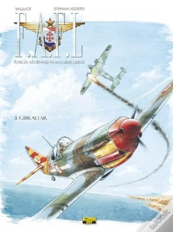 Capa do artigo F.A.F.L. ; Forces Aériennes Françaises Libres Tome 3 : Gibraltar
