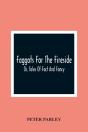 Faggots For The Fireside; Or, Tales Of Fact And Fancy - Preview