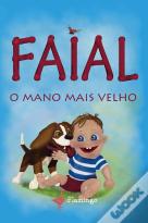Faial, O Mano Mais Velho