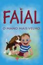 Faial, O Mano Mais Velho - Preview