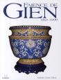 Faïence De Gien ; 1821-1900 - Preview