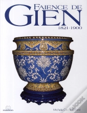 Faïence De Gien ; 1821-1900