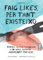 Faig Likes, Per Tant Existeixo. - Preview