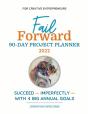 Fail Forward 90-Day Project Planner - 2022 (Color) - Preview