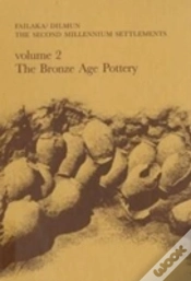 Capa do artigo Failaka/ Dilmun, The Second Millennium Settlementsbronze Age Pottery