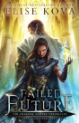 Failed Future - Preview