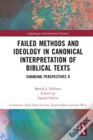 Failed Methods And Ideology In Canonical Interpretation Of Biblical Texts