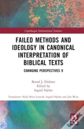 Failed Methods And Ideology In Canonical Interpretation Of Biblical Texts